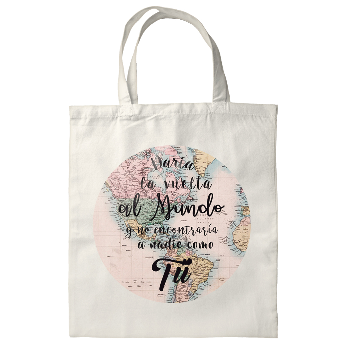 Totebag: "Daría la vuelta al mundo..."