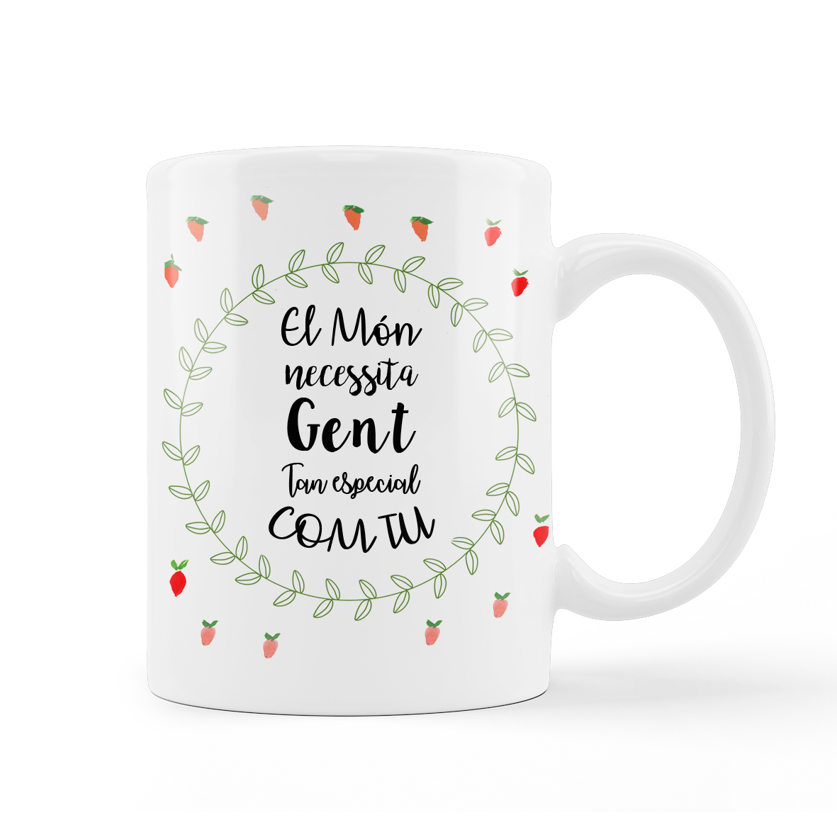 taza El mundo necesita gente tan especial como tú