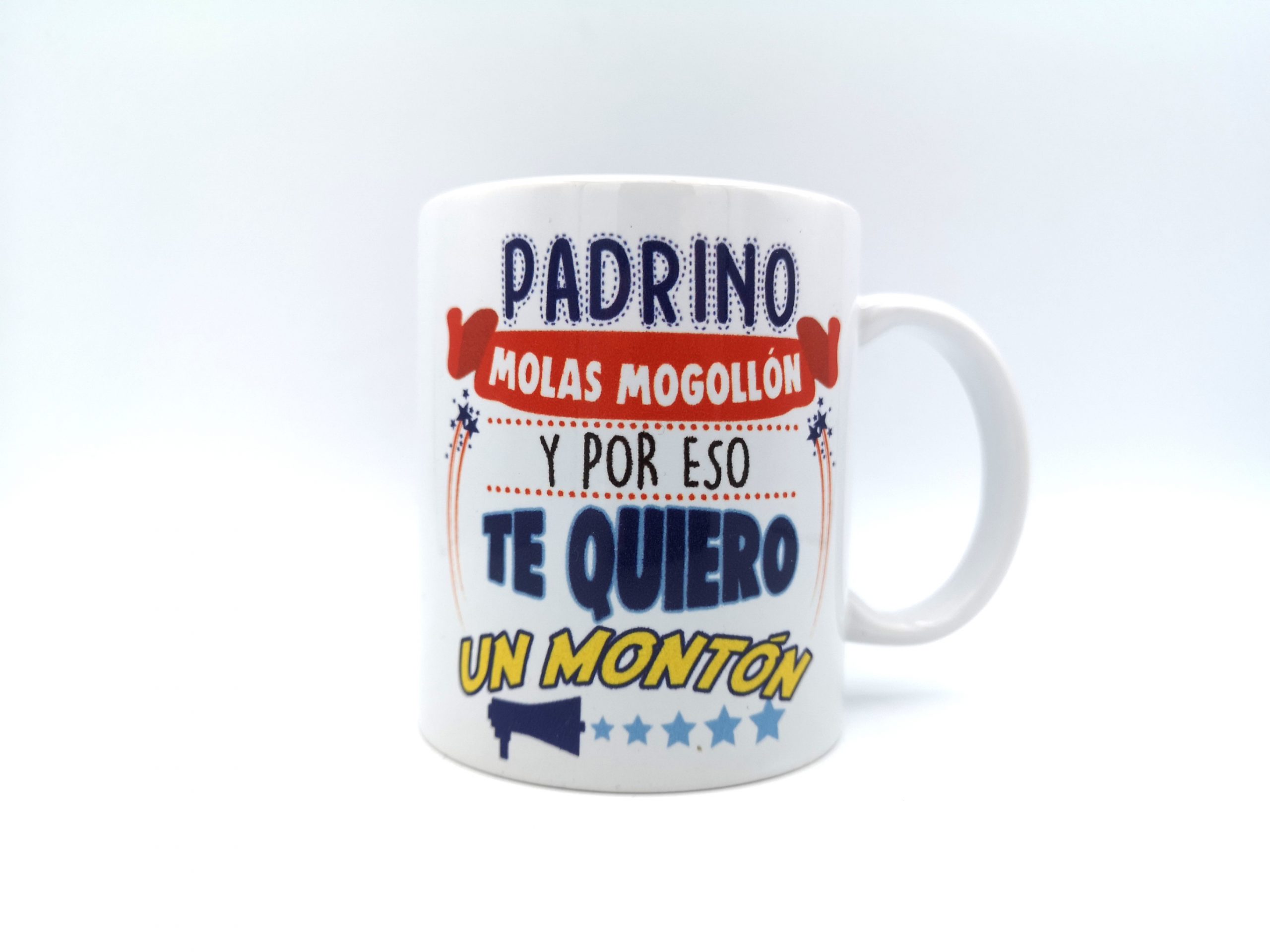 "Padrino molas mogollón y por eso te quiero un montón"