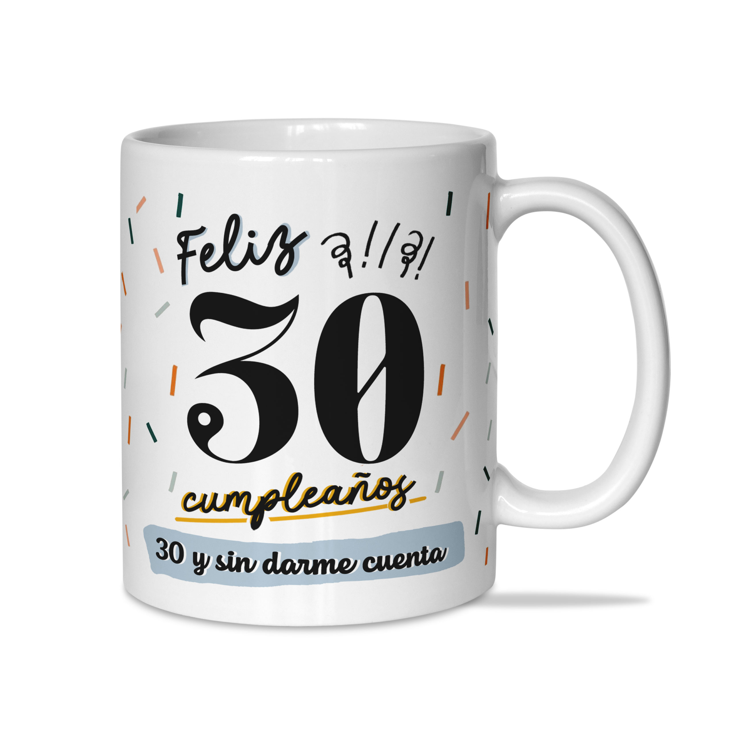 Taza: Feliz 30 cumpleaños.