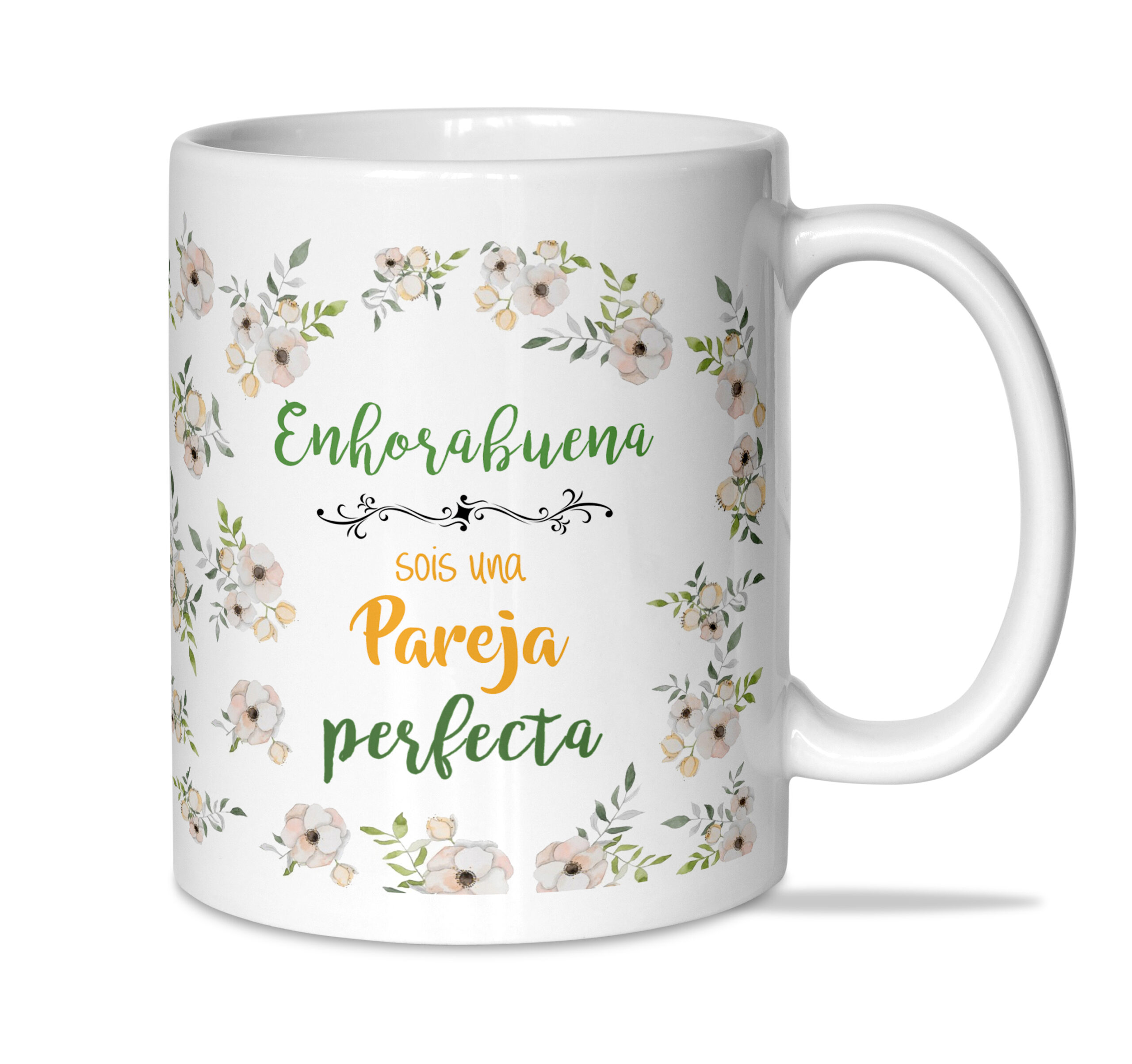 Taza: "Enhorabuena sois una pareja perfecta".