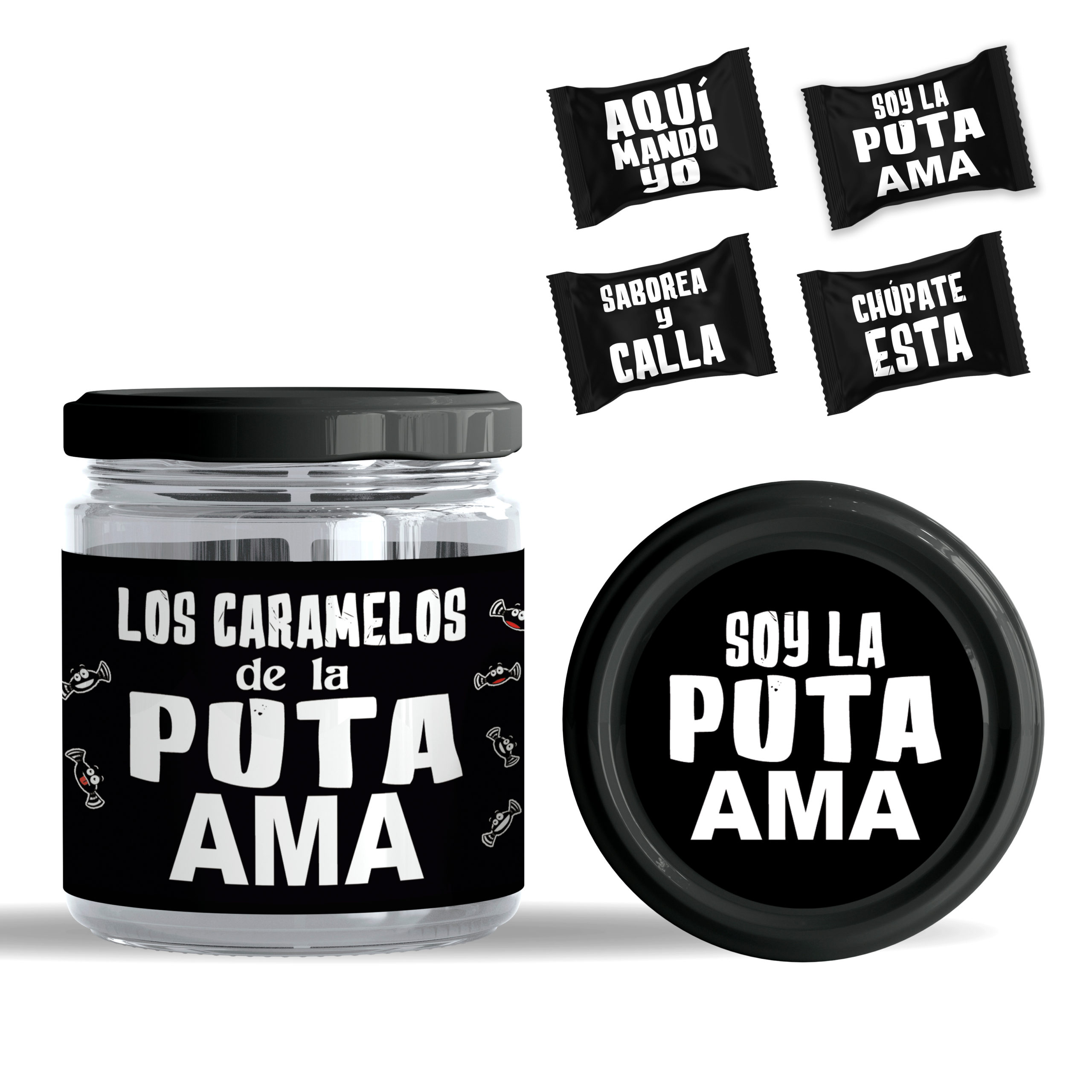 Tarro de Caramelos: "Soy la puta ama".