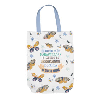 Bolsa para Libro: La vida es maravillosa... Te quiero Mamá