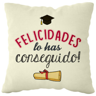 Cojín Poliéster: "Felicidades lo has conseguido" (Él- Ella)