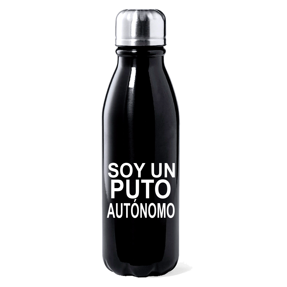 Botella Aluminio: "Soy un puto autónomo"