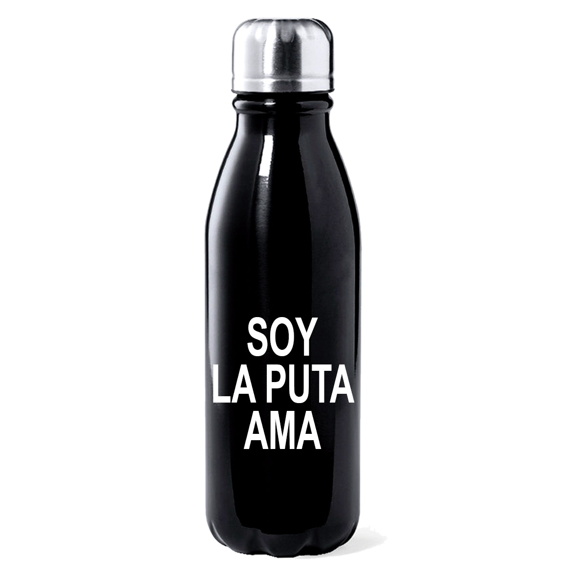 Botella Aluminio: "Soy la puta ama"