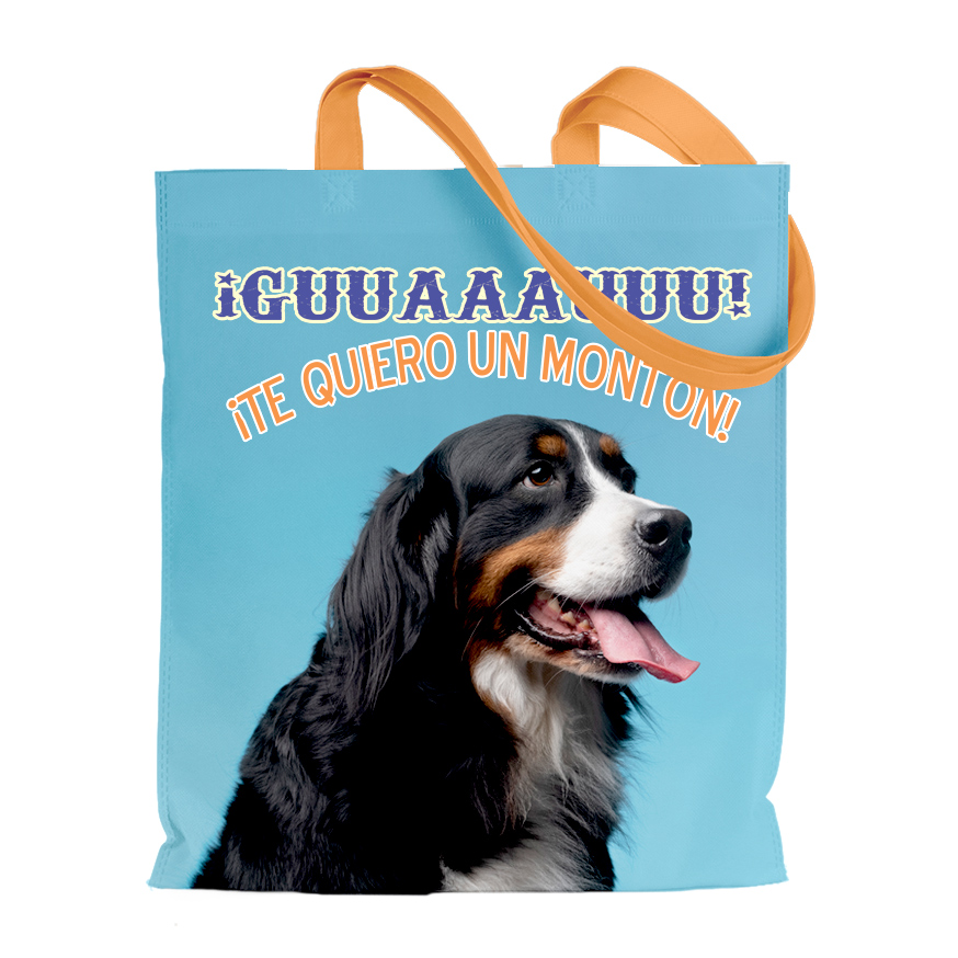 Bolsa Estampada: "¡Guuaaauuu! ¡Te quiero un montón!