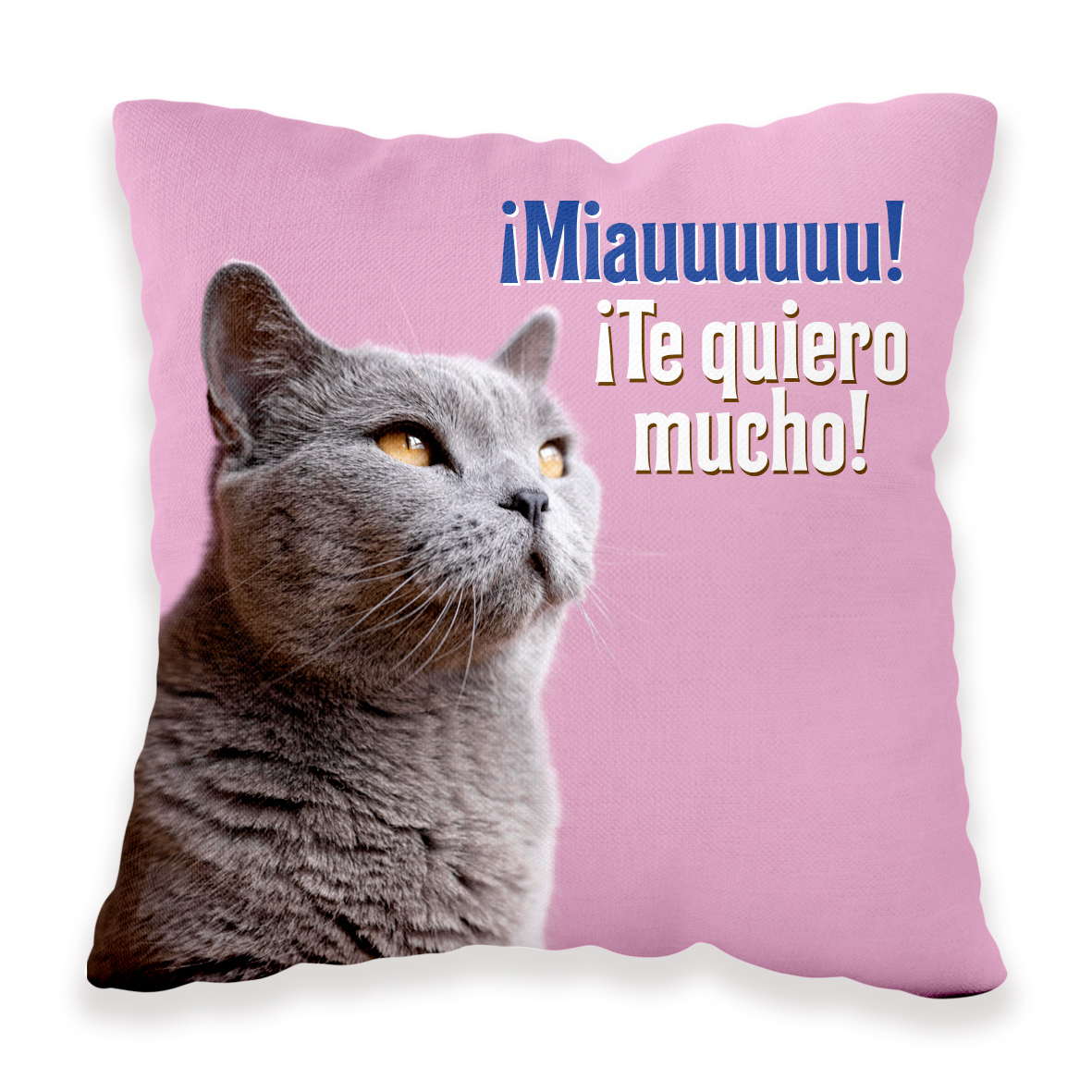 Cojín Poliéster: "¡Miauuuuuu! ¡Te quiero mucho!