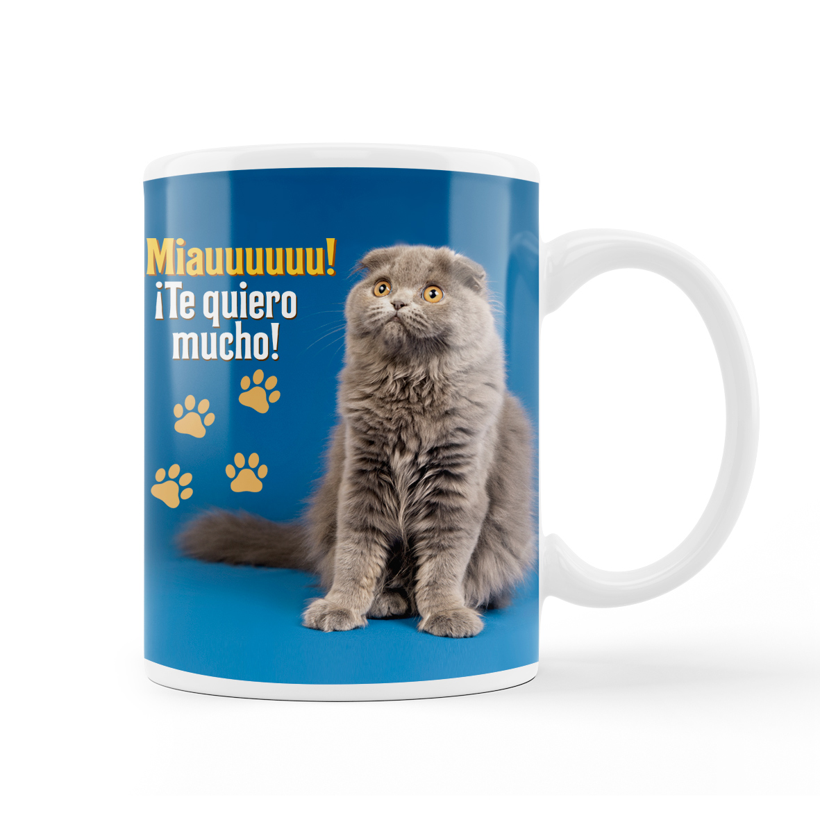 Taza: "¡Miauuuuuu! ¡Te quiero mucho!