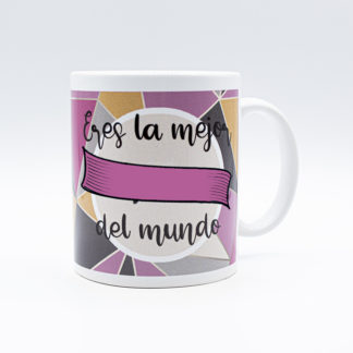 Taza "Eres el/la mejor..." Personalizada