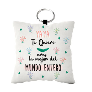 Llavero Antiestrés: "YAYA. Eres la mejor del mundo entero"