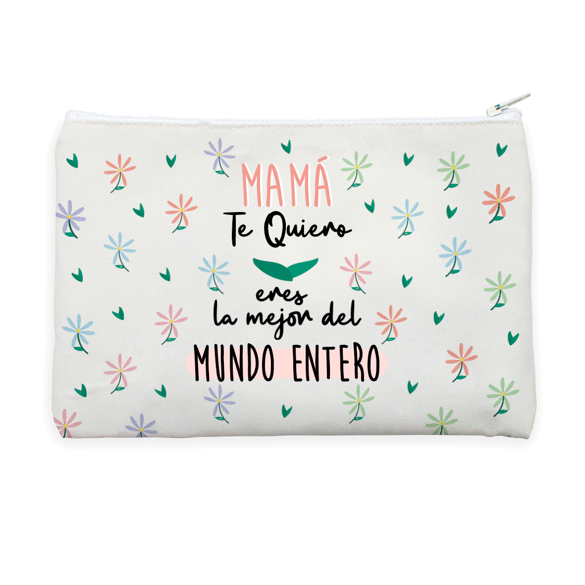 Neceser: "MAMÁ. Eres la mejor del mundo entero"
