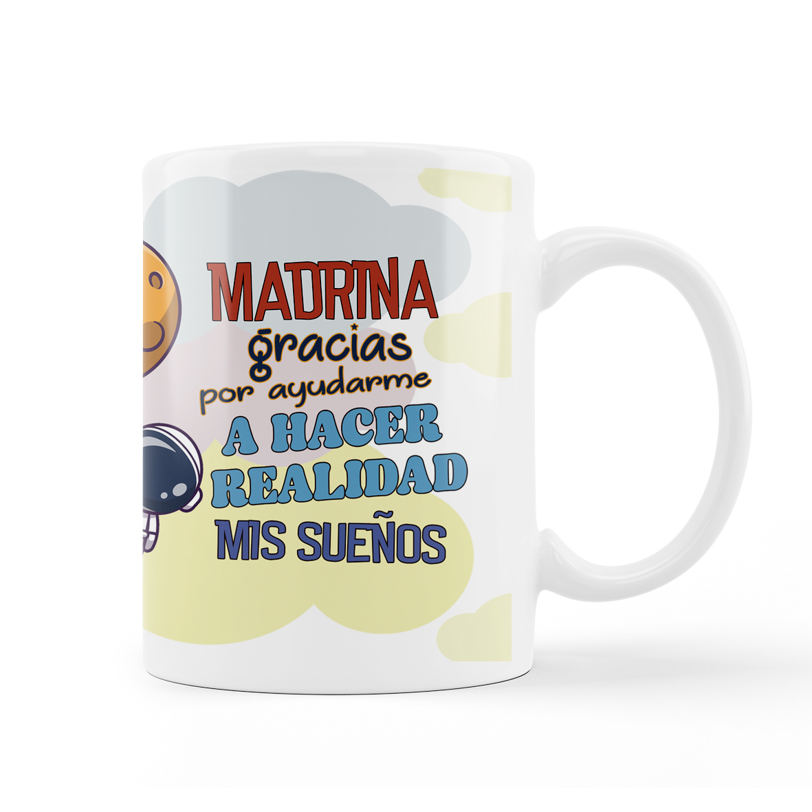 Taza:"MADRINA gracias por ayudarme a hacer realidad..."