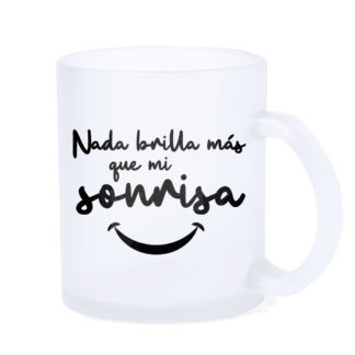 Taza LED: "Nada brilla más que mi sonrisa"