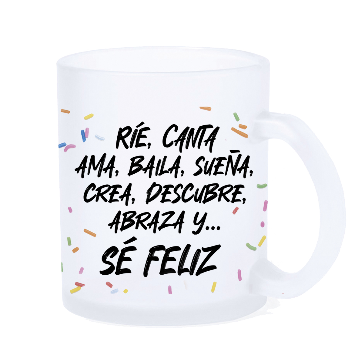 Taza LED: "Ríe, canta, ama, baila..."
