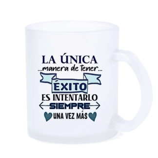 Taza LED: "La única manera de tener..."