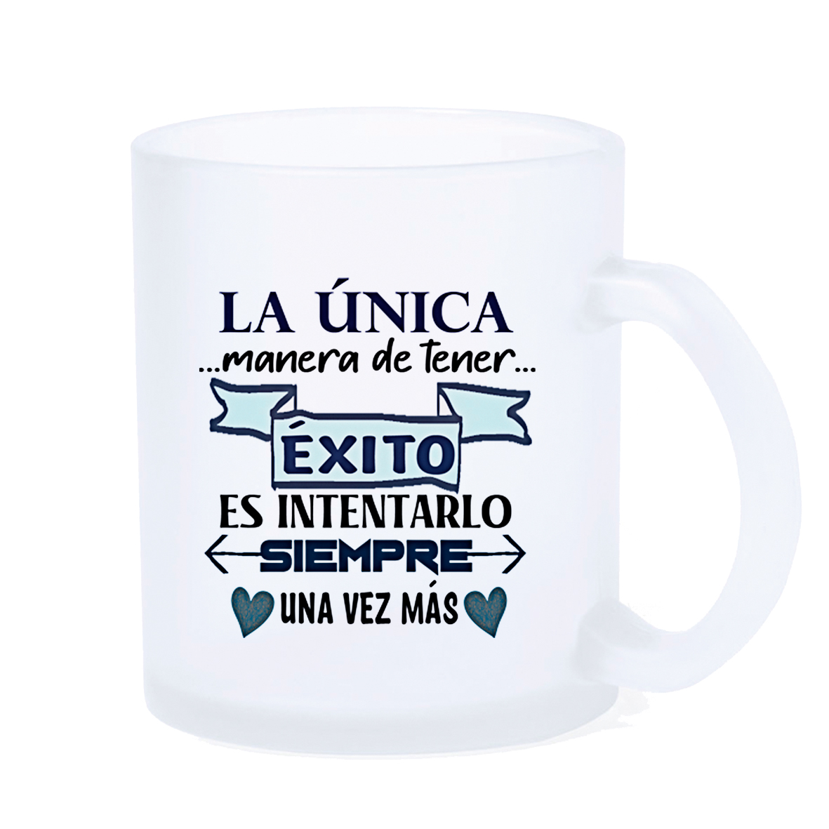 Taza LED: "La única manera de tener..."