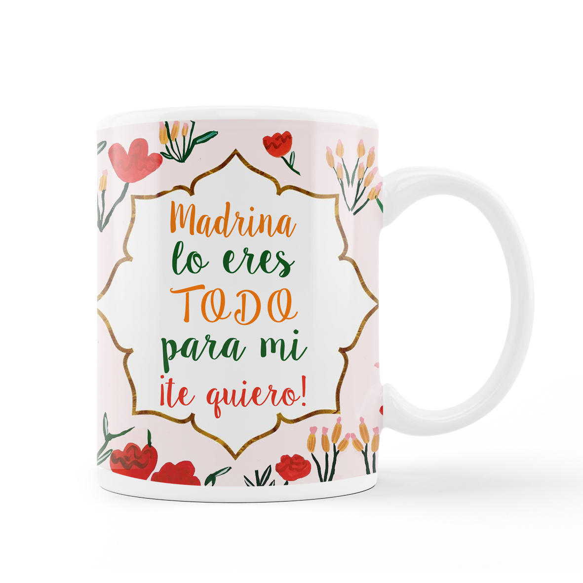Taza: "Madrina lo eres todo para mí"