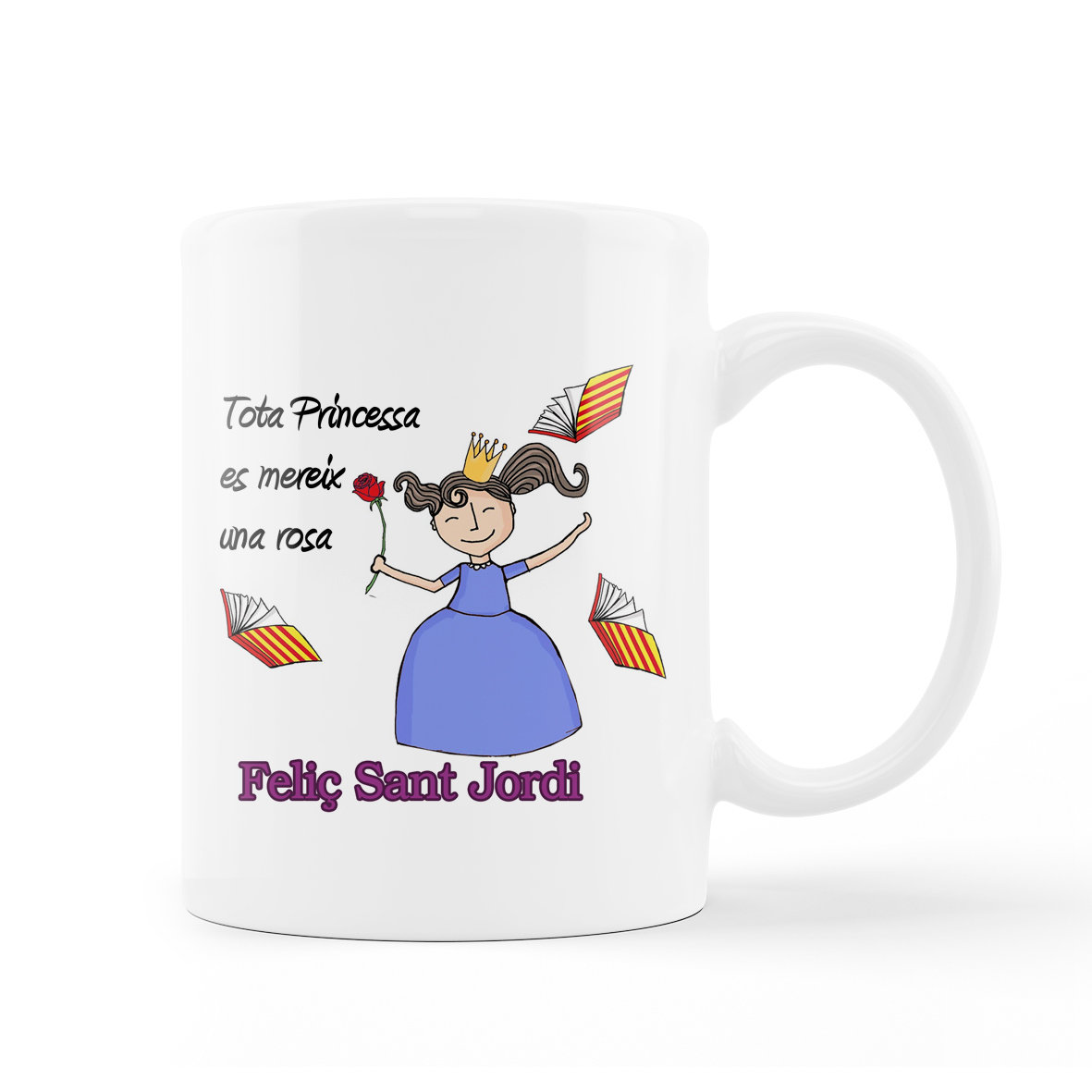 Taza: "Tota princesa es mereix una rosa"