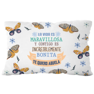 Cojín Poliéster Lectura: "La vida es maravillosa... Te quiero Abuela"