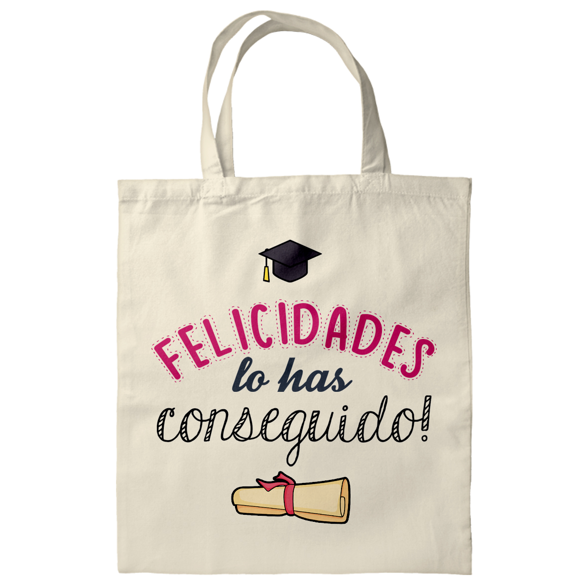 Totebag: "Felicidades lo has conseguido"