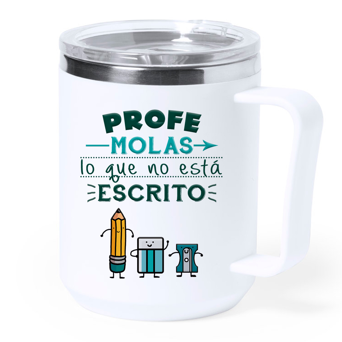 Taza térmica acero: "Profe molas lo que no está escrito"