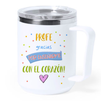 Taza térmica acero: "Profe gracias por enseñarme..."