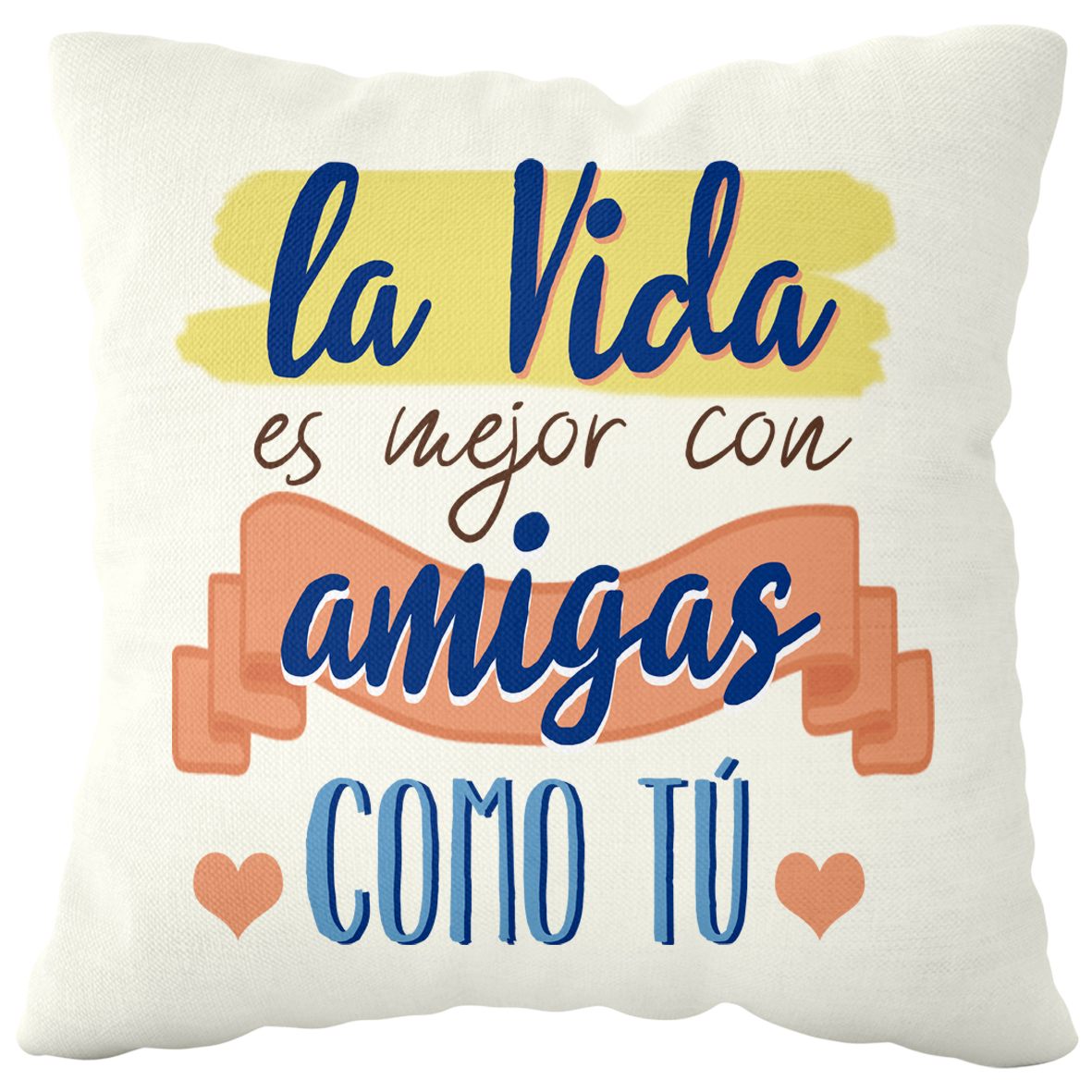 Cojín poliéster: "La vida es mejor con..."