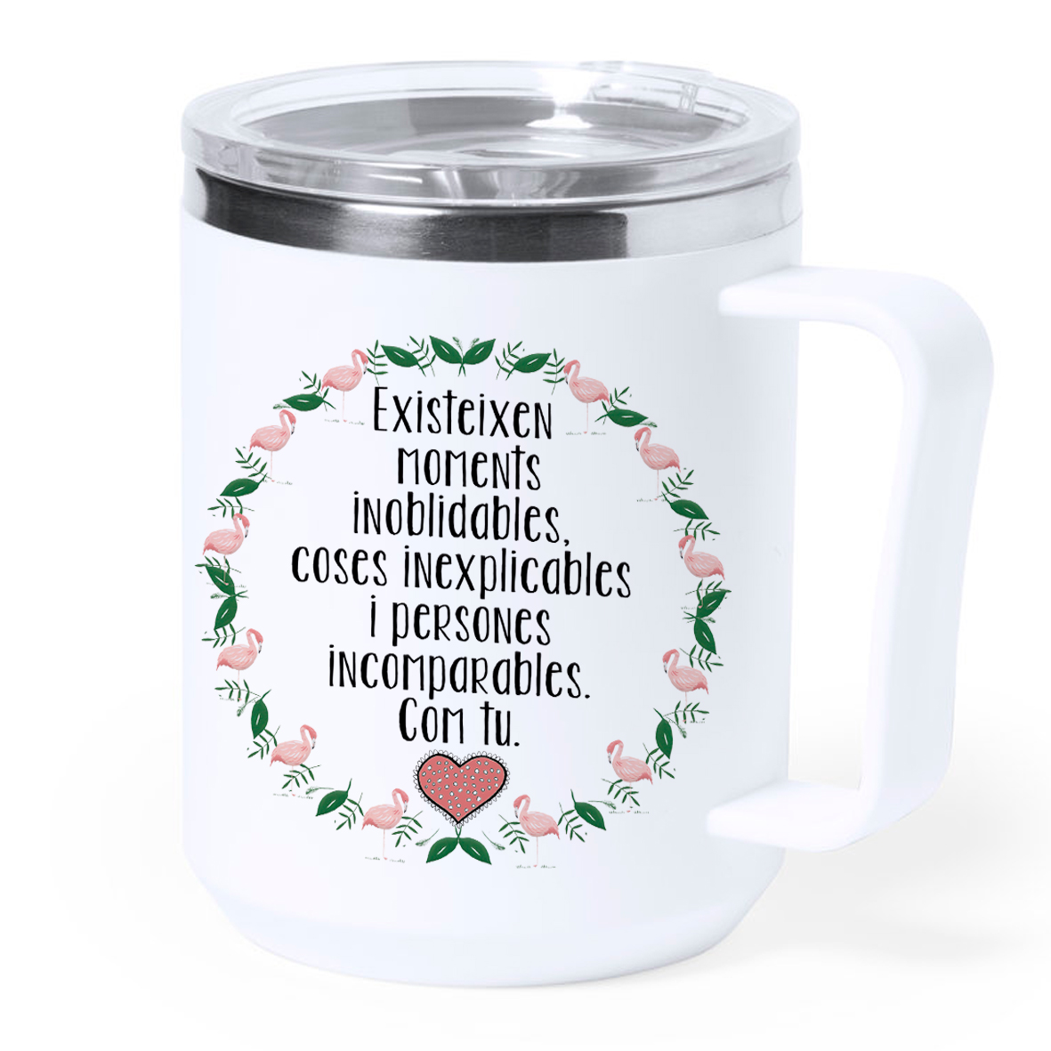 Taza térmica acero: "Existen momentos inolvidables..."