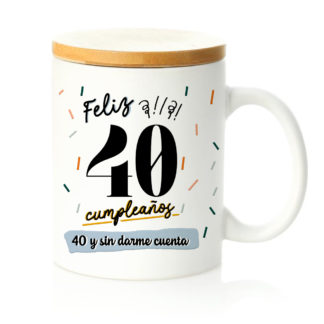 Taza tapa bambú: "Feliz 40 cumpleaños"