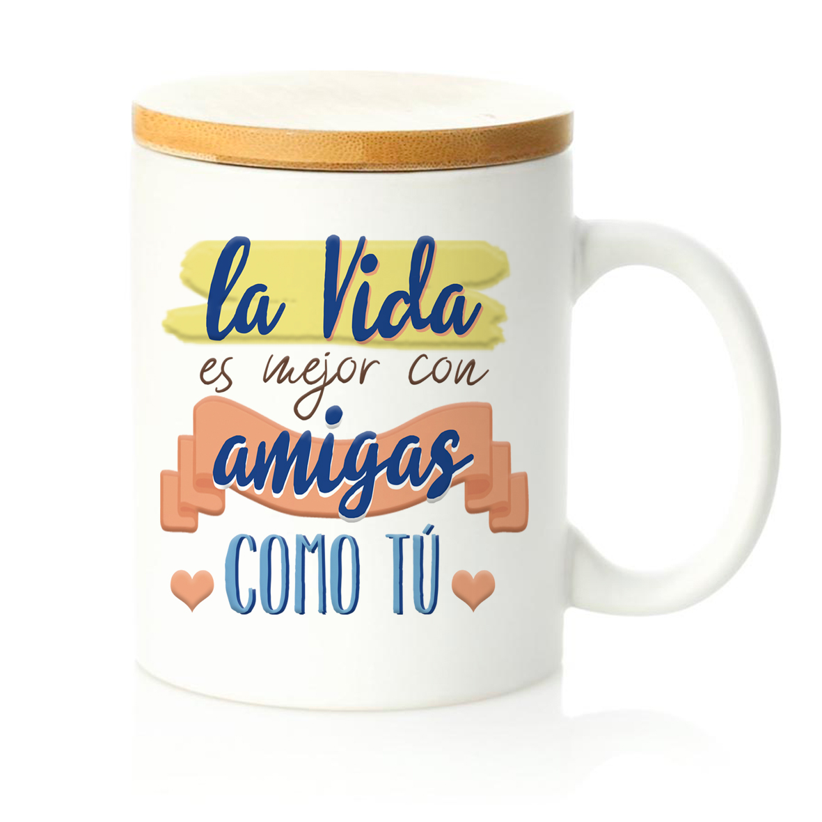 Taza tapa bambú: "La vida es mejor con..."