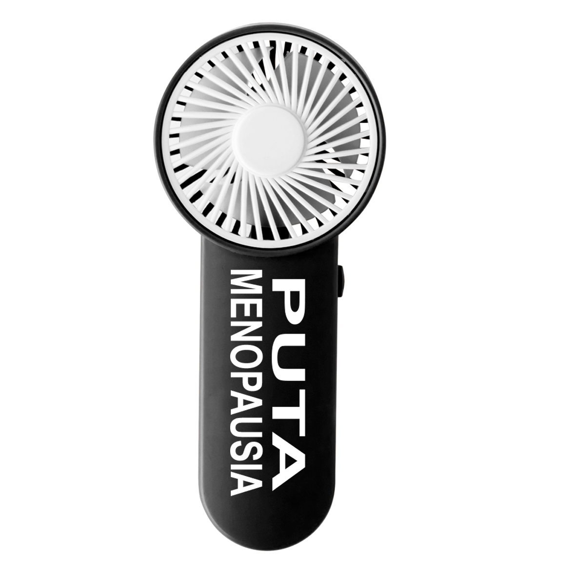Ventilador: "Puto menopausia"