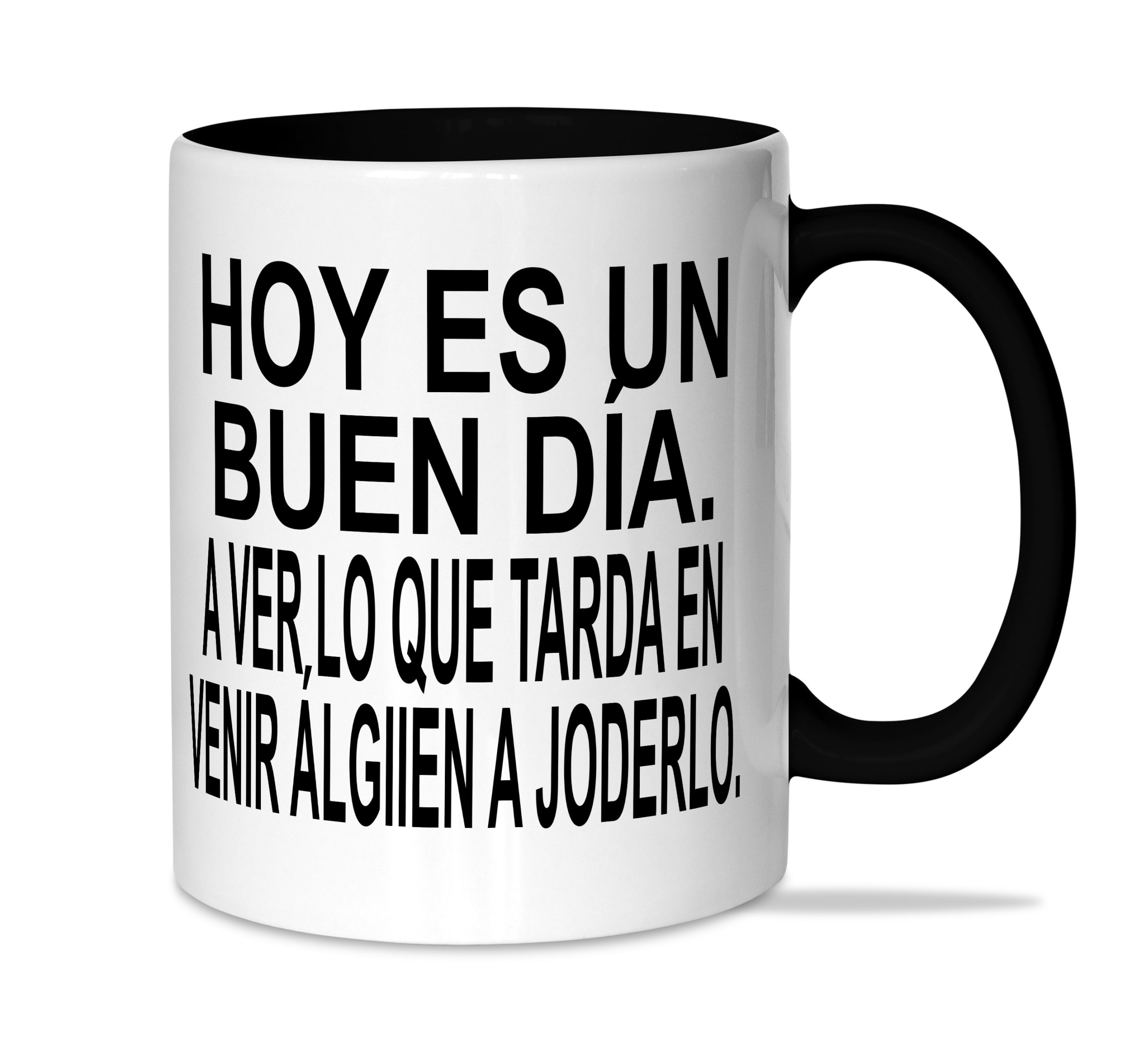 Taza: "Hoy es un buen día..."