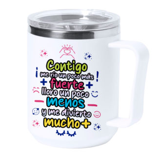 Taza térmica acero: "Contigo me rio un poco más..."