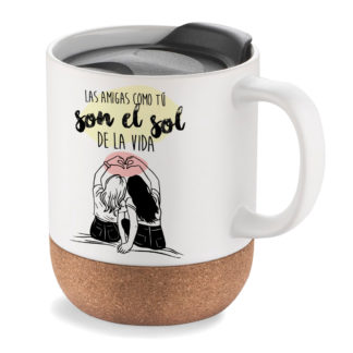Taza de viaje: "Las amigas como tú son el sol..."