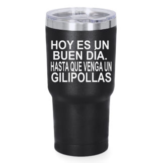 Vaso térmico: "Hoy es un buen día. Hasta que venga..."