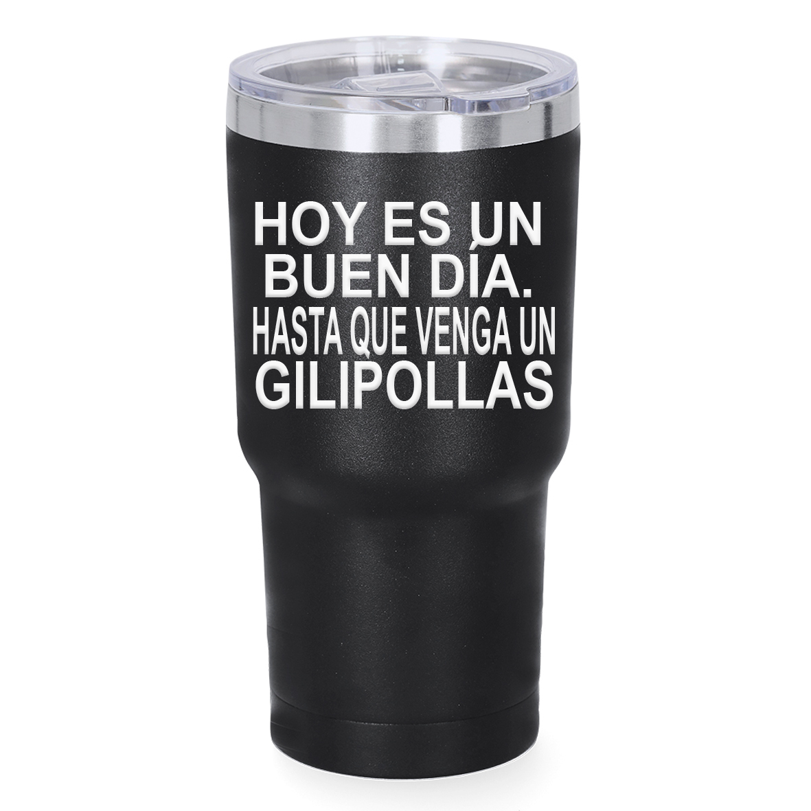 Vaso térmico: "Hoy es un buen día. Hasta que venga..."