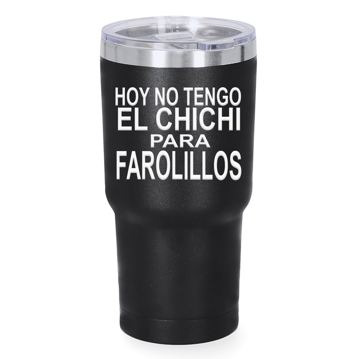 Vaso térmico: "Hoy no tengo el chichi para farolillos"