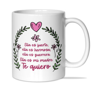 Taza: "Ella es fuerte..."