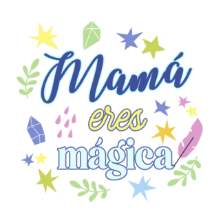 (94) Mamá eres mágica