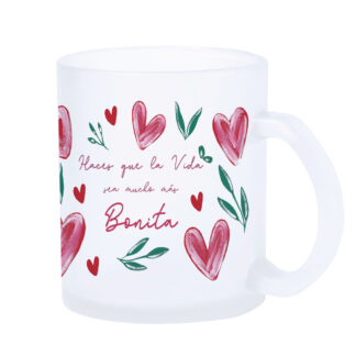 Taza LED: "Haces que la vida sea..."
