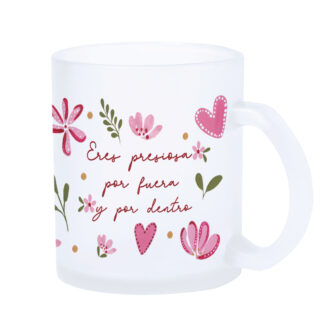 Taza LED: "Eres preciosa por dentro y por fuera"