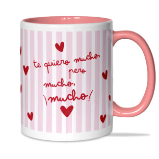Taza: "¡Te quiero mucho, pero...!