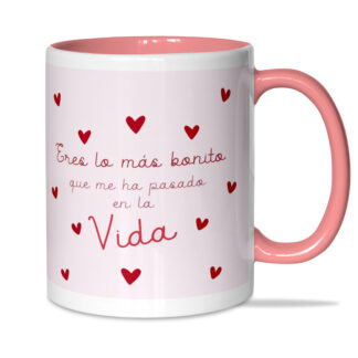 Taza: "Eres lo más bonito que..."