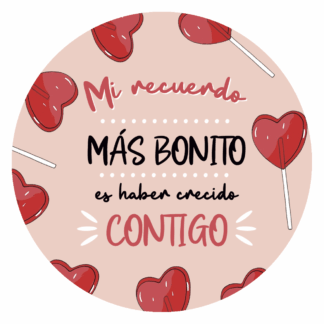 Mi recuerdo más bonito es haber crecido contigo.