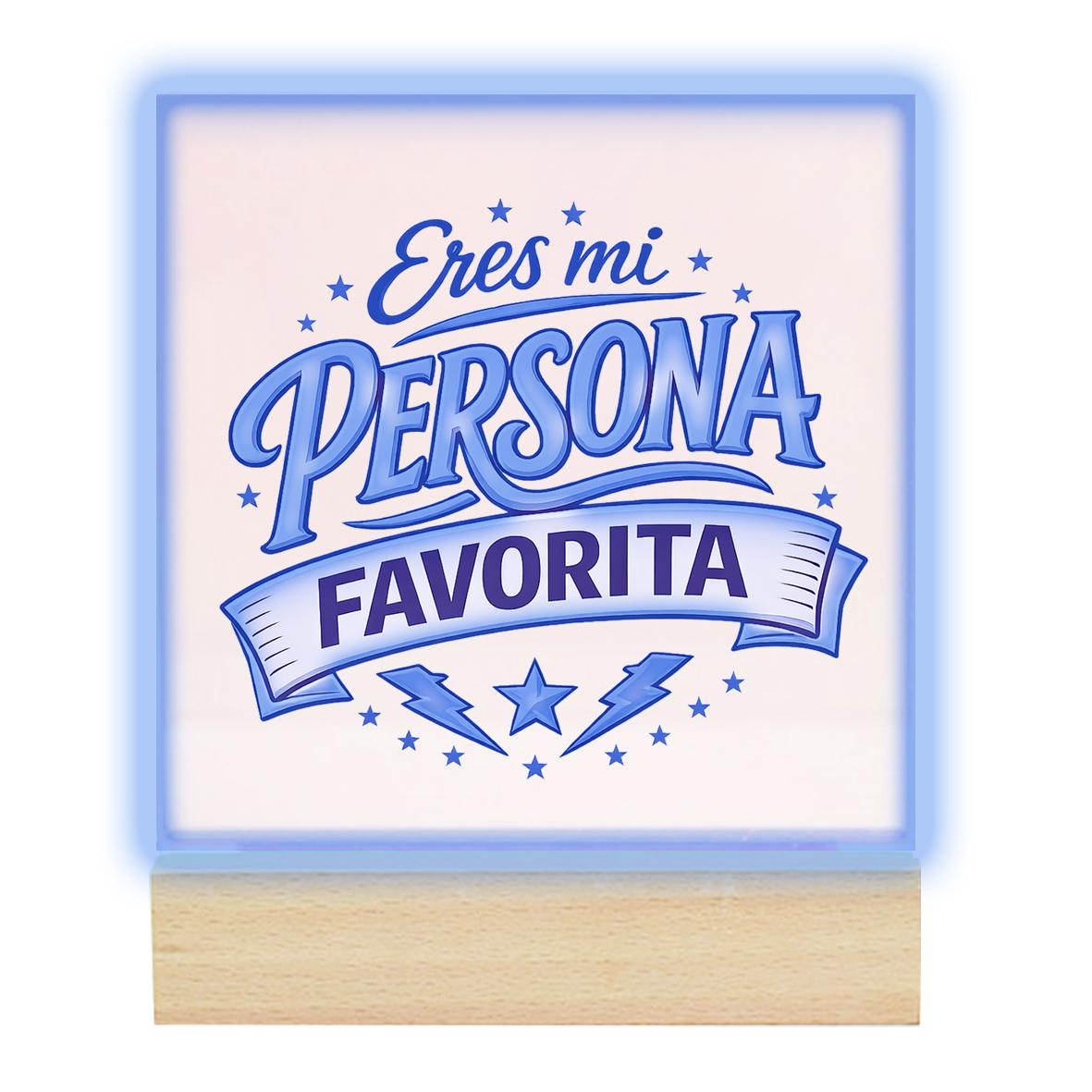 Lámpara LED: "Eres mi persona favorita"